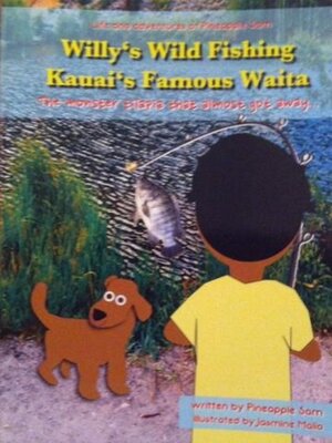 cover image of Willy's Wild Fishing Kauai's Famous Waita